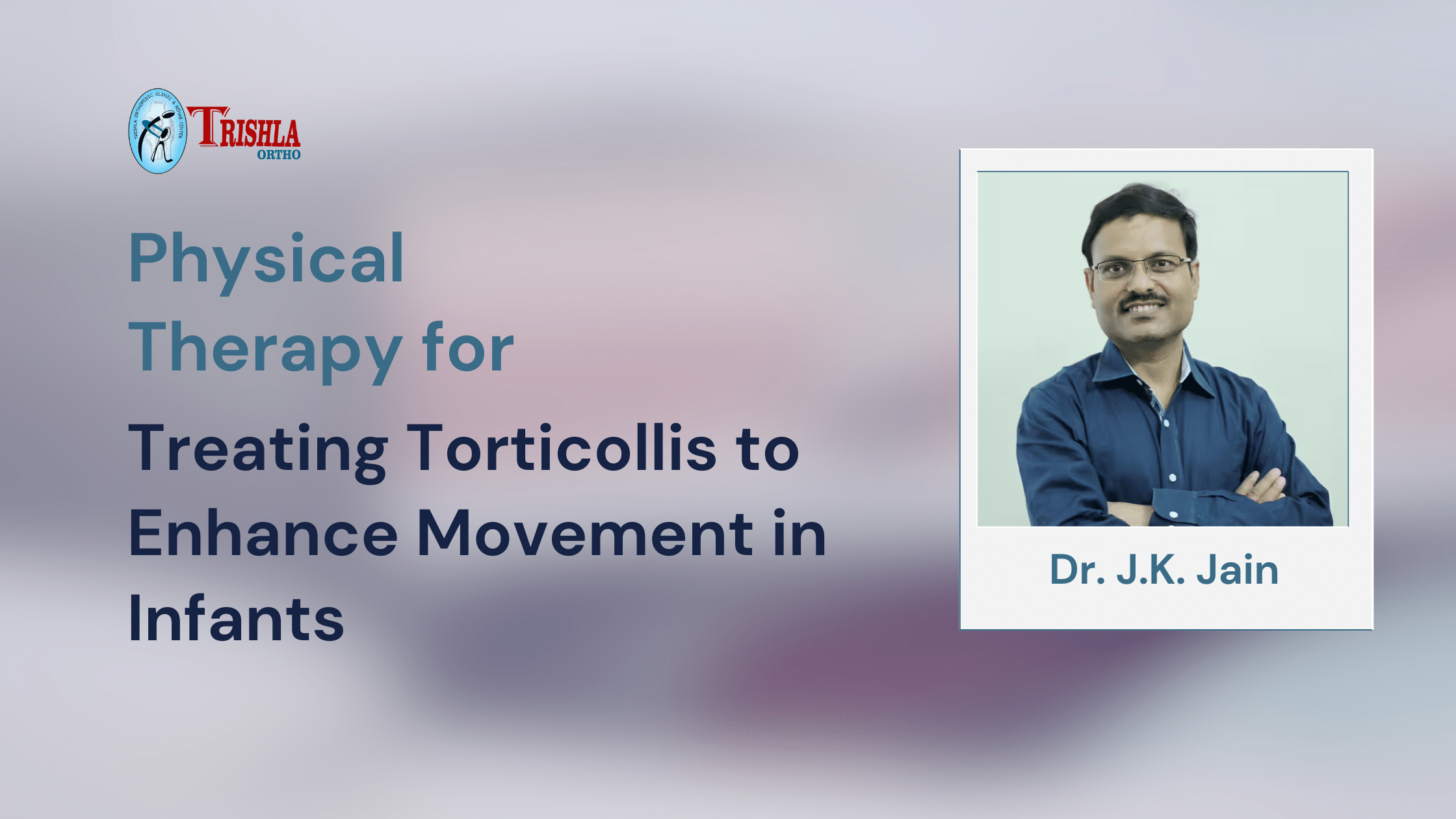 Physical Therapy For Treating Torticollis To Enhance Movement In Infants Trishlaortho