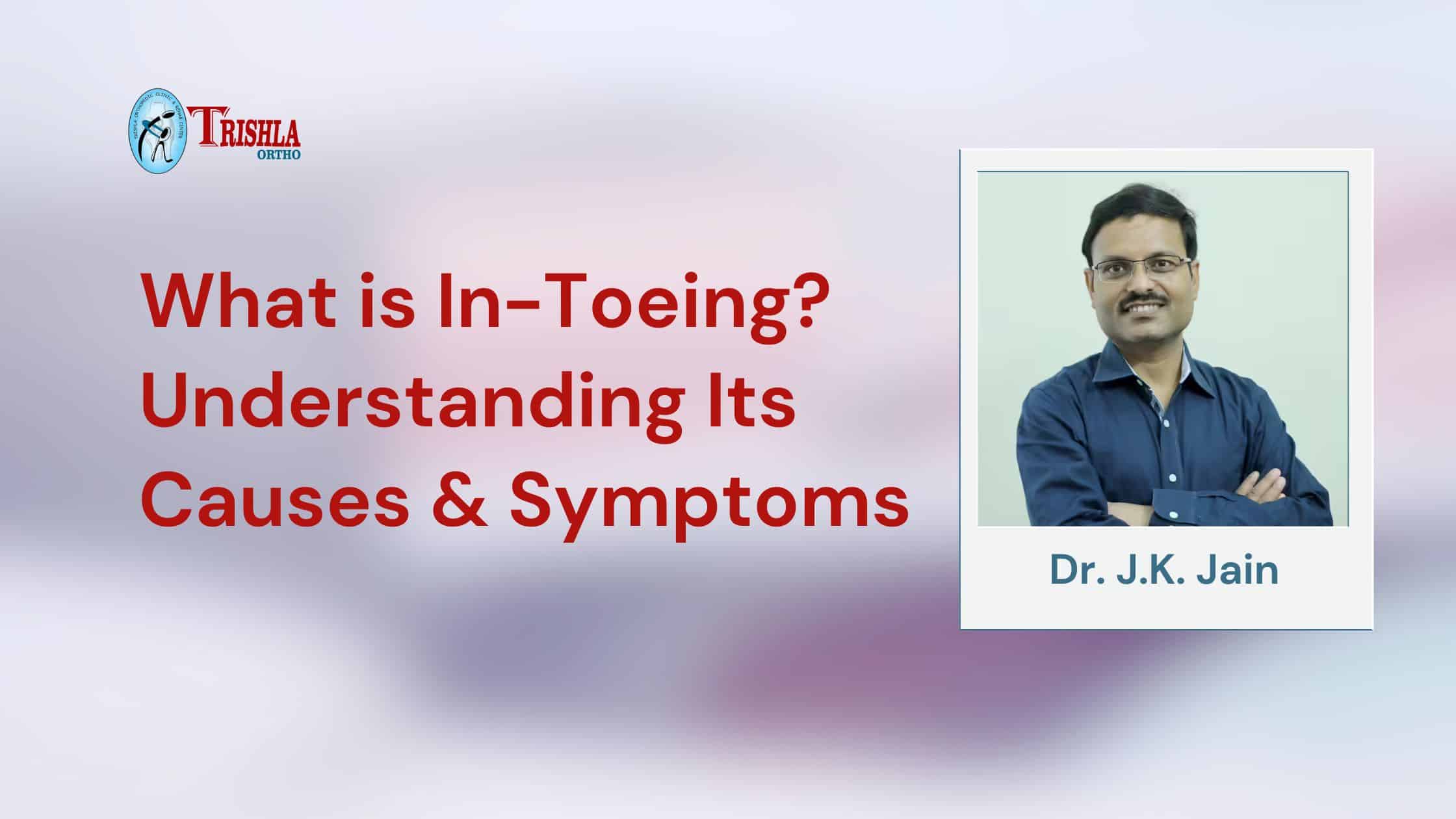 What is Flat Feet_ Causes, Symptoms, and When to See a Doctor What is In-Toeing