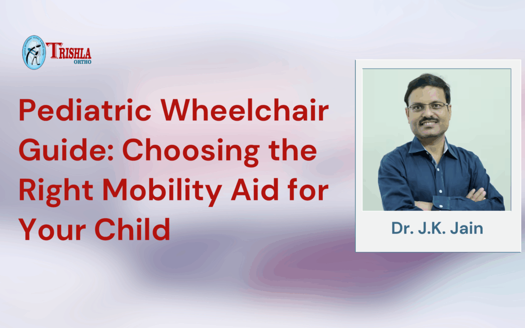 Pediatric Wheelchair Guide: Choosing the Right Mobility Aid for Your Child