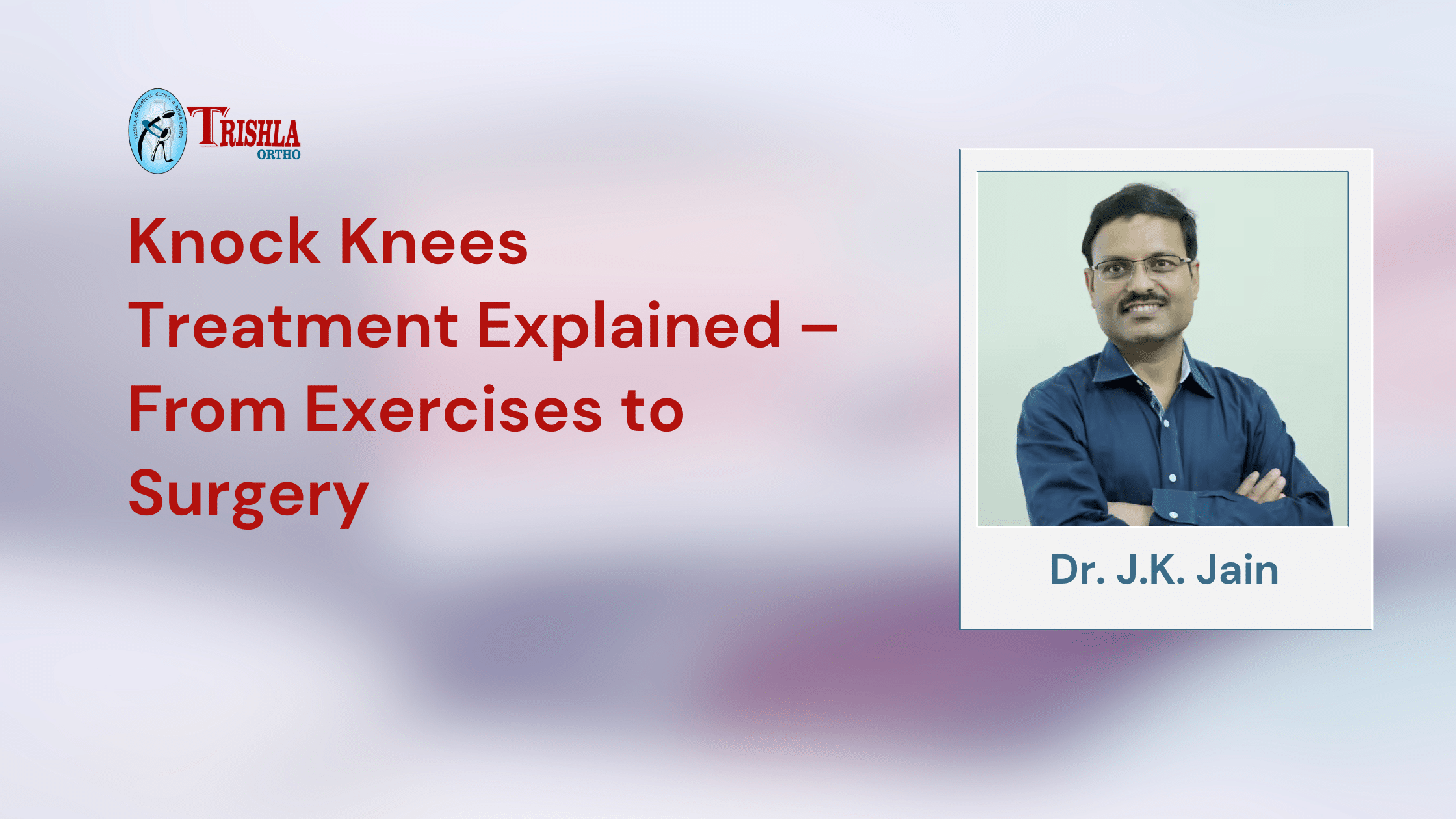 Knock Knees Treatment Explained – From Exercises to Surgery Knock Knees Treatment Explained – From Exercises to Surgery